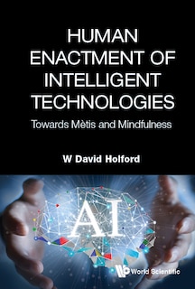 Front cover_Human Enactment Of Intelligent Technologies