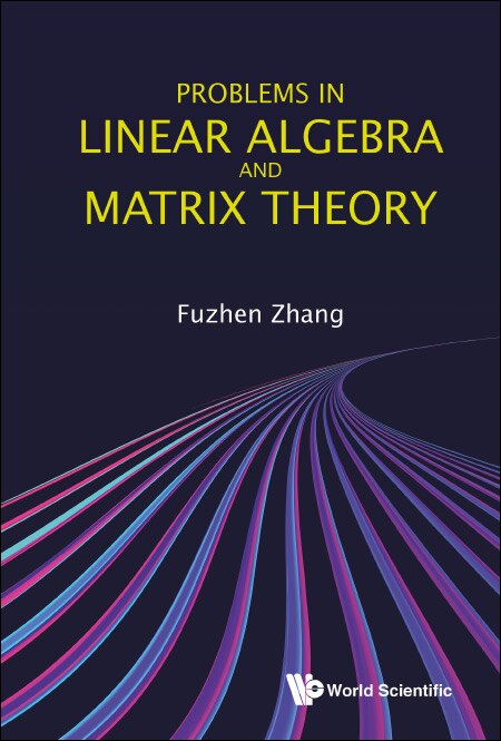 Front cover_Problems In Linear Algebra And Matrix Theory