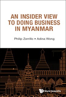 Front cover_Insider View To Doing Business In Myanmar, An