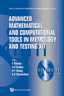 Front cover_Advanced Mathematical And Computational Tools In Metrology And Testing Xii