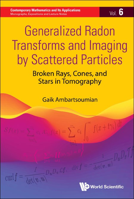 Front cover_Generalized Radon Transforms And Imaging By Scattered Particles