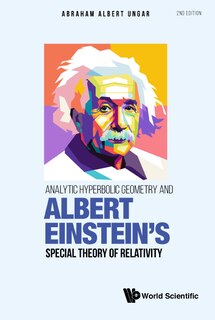 Front cover_Analytic Hyperbolic Geometry And Albert Einstein's Special Theory Of Relativity (