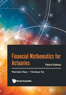 Front cover_Financial Mathematics For Actuaries ()