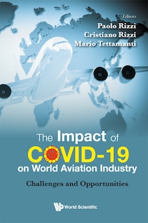 Front cover_Impact Of Covid-19 On World Aviation Industry, The