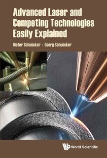 Front cover_Advanced Laser And Competing Technologies Easily Explained