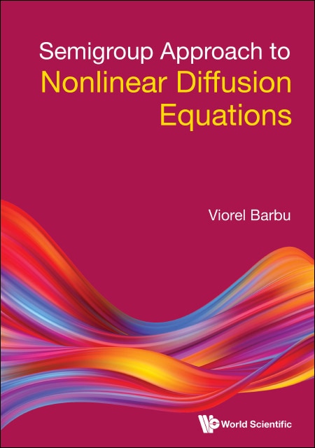 Couverture_Semigroup Approach To Nonlinear Diffusion Equations