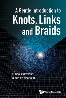Couverture_Gentle Introduction To Knots, Links And Braids, A