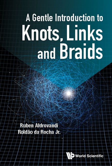 Couverture_Gentle Introduction To Knots, Links And Braids, A