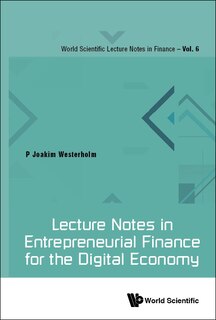 Front cover_Lecture Notes In Entrepreneurial Finance For The Digital Economy
