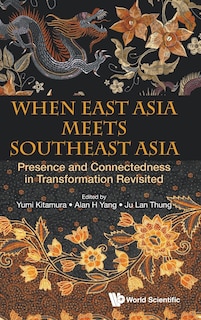 Front cover_When East Asia Meets Southeast Asia