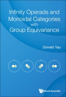 Front cover_Infinity Operads And Monoidal Categories With Group Equivariance