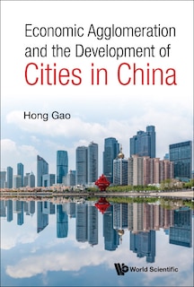 Couverture_Economic Agglomeration And The Development Of Cities In China