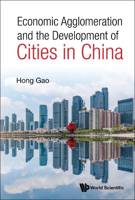 Couverture_Economic Agglomeration And The Development Of Cities In China