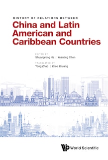 Front cover_History Of Relations Between China And Latin American And Caribbean Countries