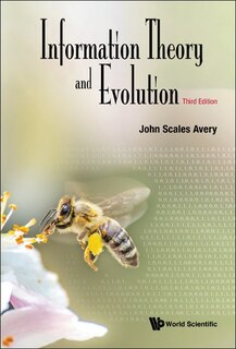 Front cover_Information Theory And Evolution ()