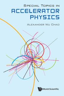 Couverture_Special Topics In Accelerator Physics