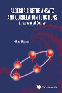 Front cover_Algebraic Bethe Ansatz And Correlation Functions