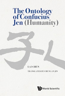 Front cover_Ontology Of Confucius Jen (Humanity), The
