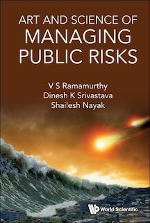 Front cover_Art And Science Of Managing Public Risks