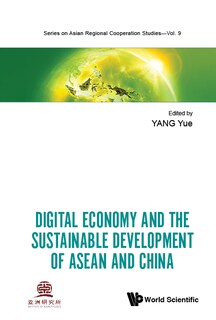 Front cover_Digital Economy And The Sustainable Development Of Asean And China