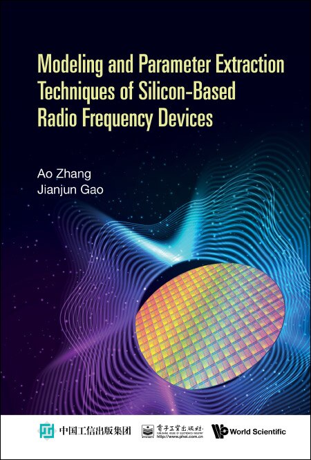 Couverture_Modeling And Parameter Extraction Techniques Of Silicon-based Radio Frequency Devices