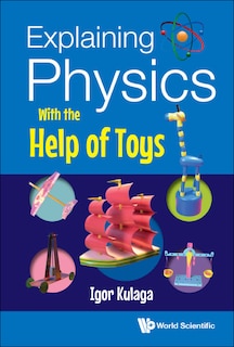 Front cover_Explaining Physics With The Help Of Toys