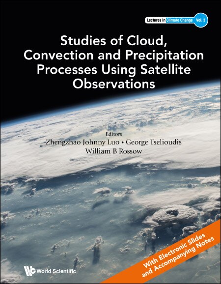 Front cover_Studies Of Cloud, Convection And Precipitation Processes Using Satellite Observations