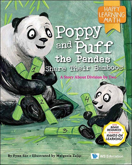 Poppy And Puff The Pandas Share Their Bamboos: A Story About Division By Two