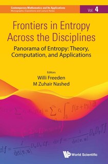 Frontiers In Entropy Across The Disciplines - Panorama Of Entropy: Theory, Computation, And Applications