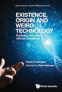 Couverture_Existence, Origin And Weird Technology
