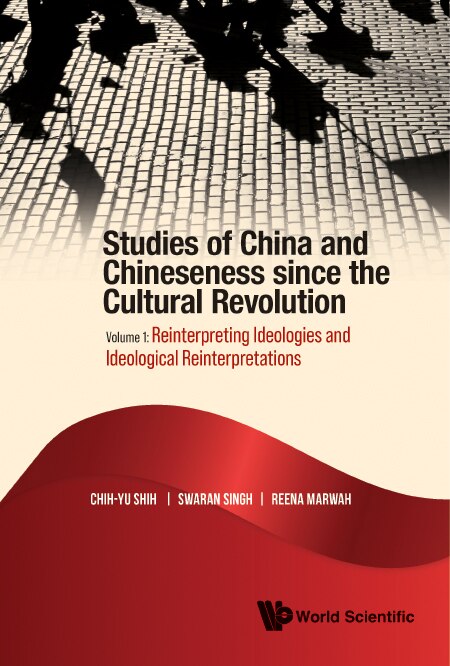 Front cover_Studies Of China And Chineseness Since The Cultural Revolution - Volume 1