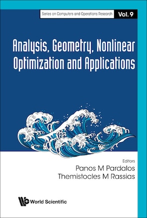 Analysis, Geometry, Nonlinear Optimization And Applications