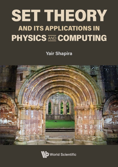 Couverture_Set Theory And Its Applications In Physics And Computing