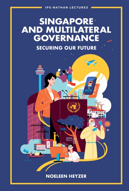 Front cover_Singapore And Multilateral Governance