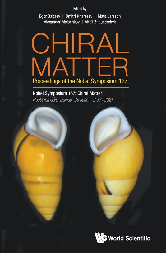 Couverture_Chiral Matter - Proceedings Of The Nobel Symposium 167