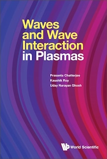 Couverture_Waves And Wave Interactions In Plasmas