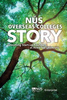 Front cover_Nus Overseas Colleges Story, The