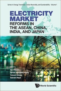 Front cover_Electricity Market Reforms In The Asean, China, India, And Japan