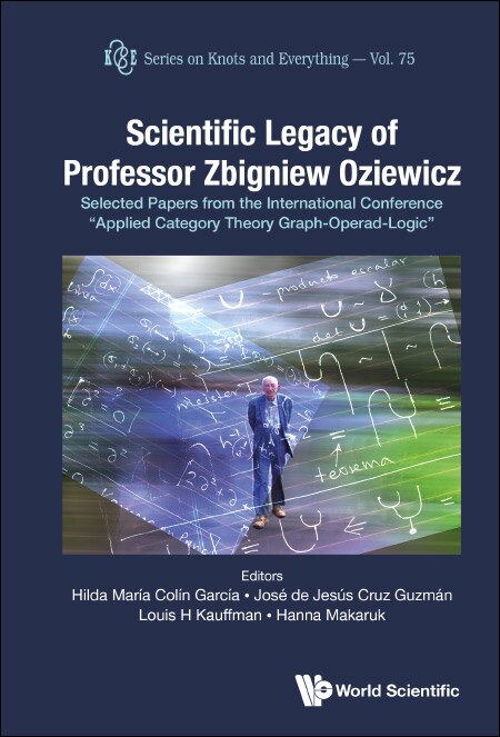 Front cover_Scientific Legacy Of Professor Zbigniew Oziewicz