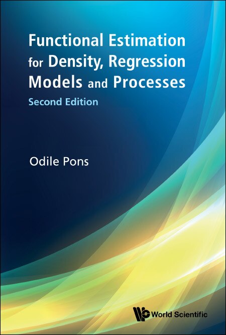 Front cover_Functional Estimation For Density, Regression Models And Processes ()