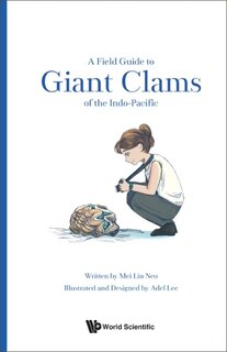Front cover_Field Guide To Giant Clams Of The Indo-pacific, A