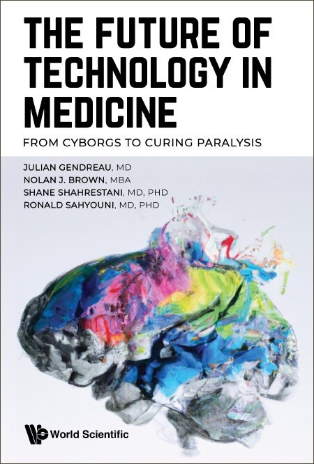 Front cover_Future Of Technology In Medicine, The
