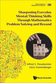 Front cover_Sharpening Everyday Mental/thinking Skills Through Mathematics Problem Solving And Beyond