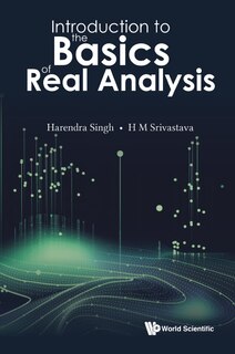 Front cover_Introduction To The Basics Of Real Analysis
