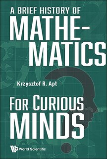 Couverture_Brief History Of Mathematics For Curious Minds, A