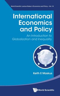 International Economics And Policy: An Introduction To Globalization And Inequality