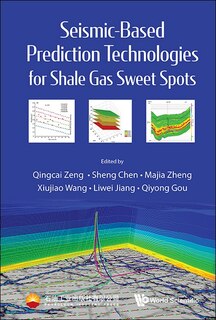 Couverture_Seismic-based Prediction Technologies For Shale Gas Sweet Spots
