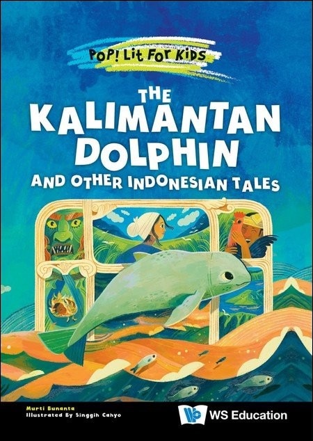Front cover_Kalimantan Dolphin And Other Indonesian Tales, The