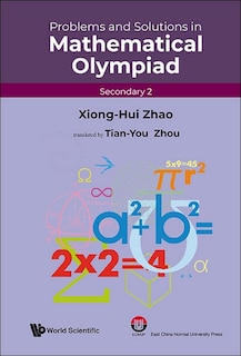 Front cover_Problems And Solutions In Mathematical Olympiad (Secondary 2)