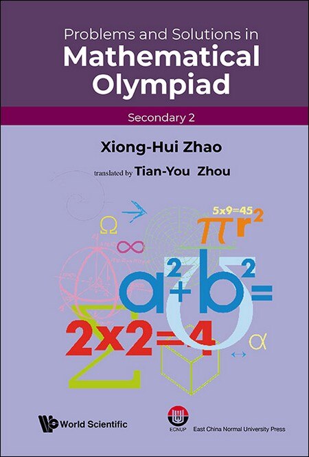 Front cover_Problems And Solutions In Mathematical Olympiad (Secondary 2)
